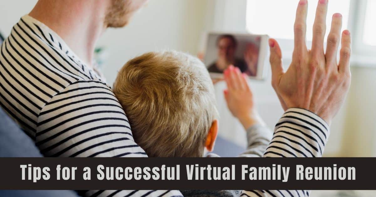 Tips for a Successful Virtual Family Reunion